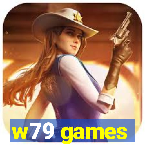 w79 games